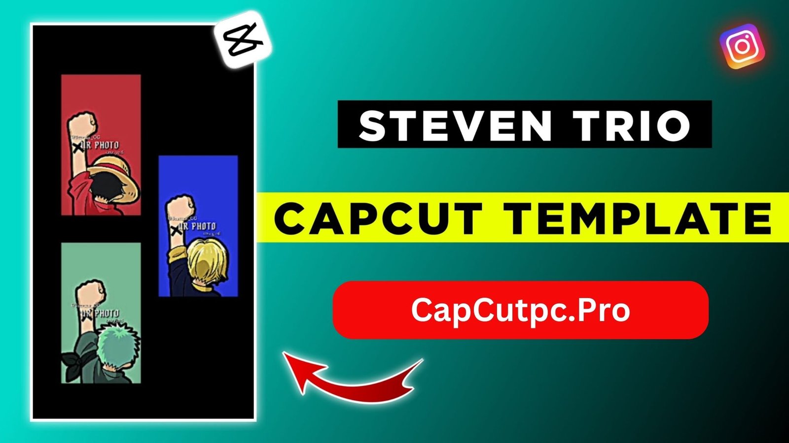 Steven Trio CapCut Template: A Guide to Editing Stunning Videos